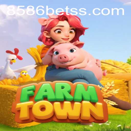 Exploring the Exciting World of FarmTown and the Innovative 8586bet Challenge
