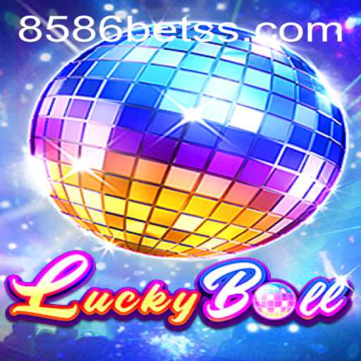 Discover the Exciting World of LuckyBall and 8586bet