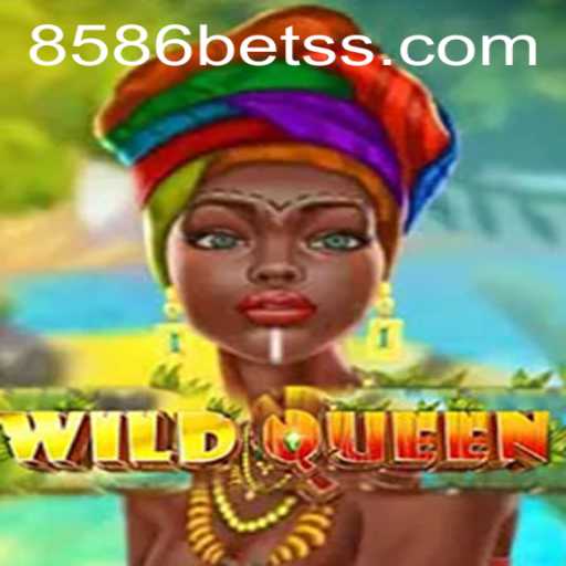 Discover the Thrills of WildQueen with 8586bet
